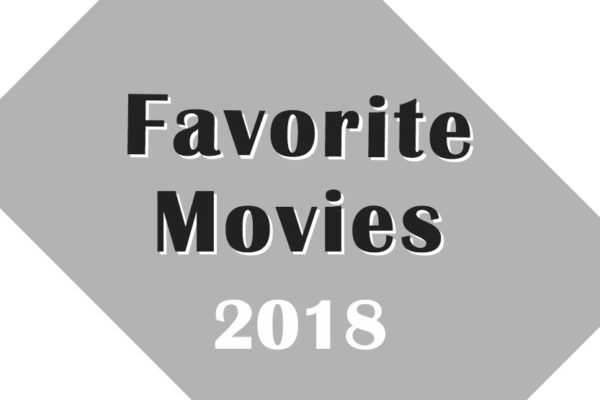 Favorite Movies 2018